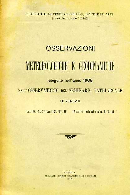 Osservazioni meteorologiche eseguite nell'anno 1908 nell'Osservatorio del Semina