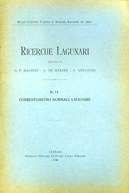 Ricerche Lagunari. N.11: Correntometro normale lagunare.