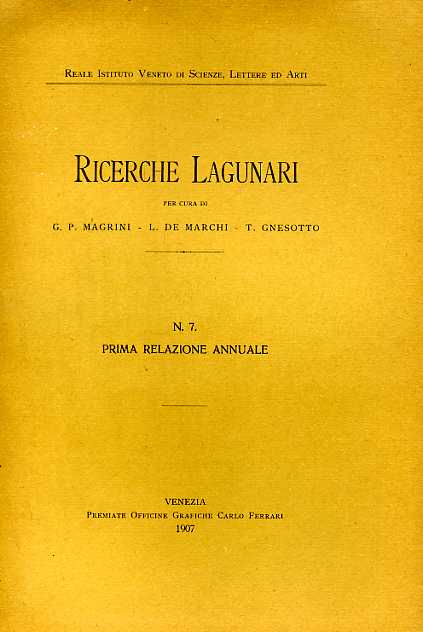 Ricerche Lagunari. N.7: Prima relazione annuale.