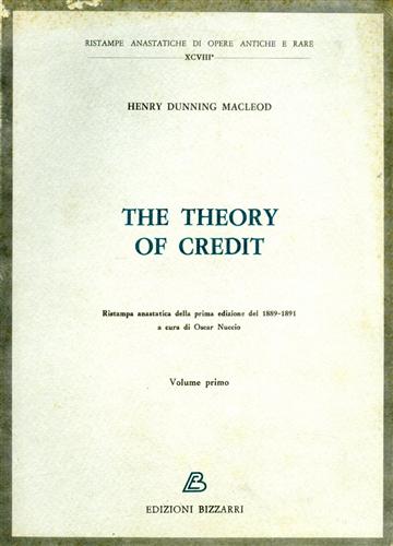 The theory of credit. Vol.I.