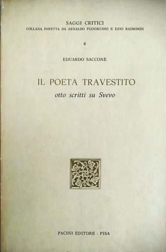 Il poeta travestito. Otto saggi su Svevo.