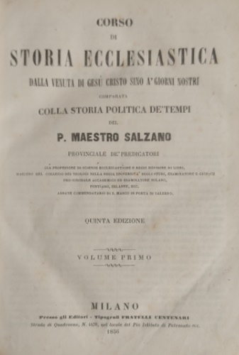 Corso di storia ecclesiastica dalla venuta di Gesù Cristo sino a'giorni nostri c