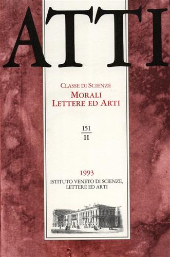 Atti. Classe di Scienze Morali Lettere ed Arti. N.151, II.