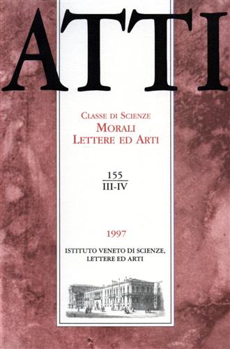 Atti. Classe di Scienze Morali Lettere ed Arti. N.155, III-IV.