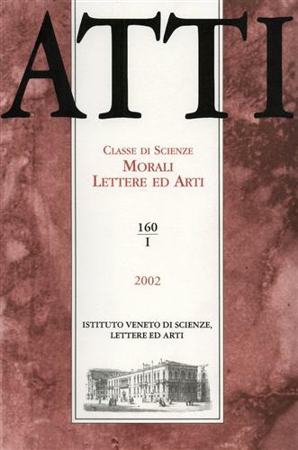 Atti. Classe di Scienze Morali Lettere ed Arti. N.160, I.