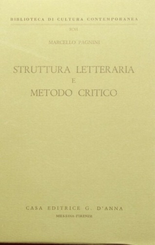 Struttura letteraria e metodo critico.