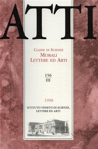 Atti. Classe di Scienze Morali Lettere ed Arti. N.156, III.