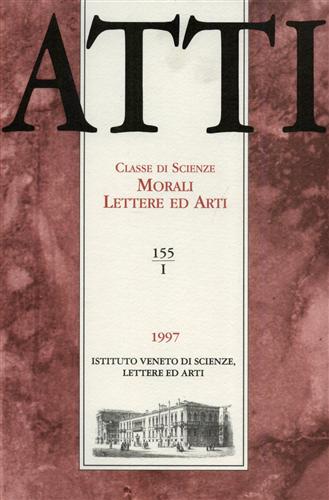 Atti. Classe di Scienze Morali Lettere ed Arti. N.155, I.