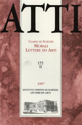 Atti. Classe di Scienze Morali Lettere ed Arti. N.155, II.