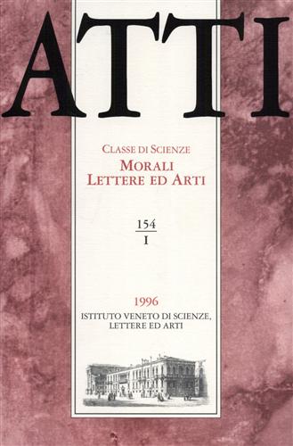 Atti. Classe di Scienze Morali Lettere ed Arti. N.154, I.