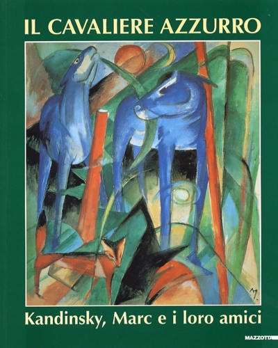 9788820216542-Il Cavaliere Azzurro. Kandinsky, Marc e i loro amici.