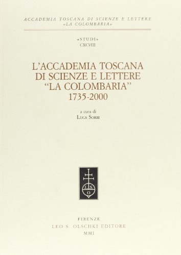 9788822250247-L'Accademia toscana di scienze e lettere «La Colombaria» (1735-2000).