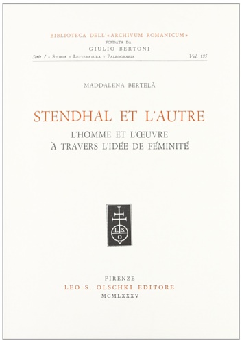 9788822233745-Stendhal et l'Autre. L'homme et l'oeuvre à travers l'idée de féminité.