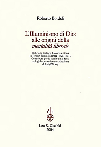 9788822253682-L’Illuminismo di Dio: alle origini della ‘mentalità liberale’. Religione teologi