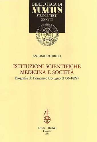 9788822248909-Istituzioni scientifiche medicina e società. Biografia di Domenico Cotugno (1736