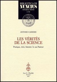 9788822254641-Les vérités de la science. Pratique, récit, histoire: le cas Pasteur.