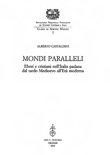 9788822253415-Mondi paralleli. Ebrei e cristiani nell’Italia padana dal tardo Medioevo all’Età