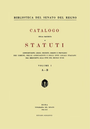 9788822203502-Catalogo della raccolta di statuti, consuetudini, leggi, decreti, ordini e privi