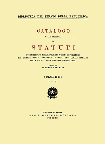 9788822200969-Catalogo della raccolta di statuti, consuetudini, leggi, decreti, ordini e privi