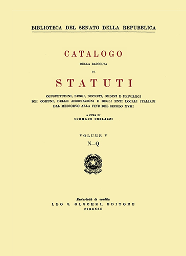 9788822200983-Catalogo della raccolta di statuti, consuetudini, leggi, decreti, ordini e privi