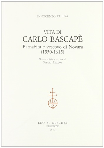 9788822241016-Vita di Carlo Bascapè, barnabita e vescoco di Novara (1550-1615).