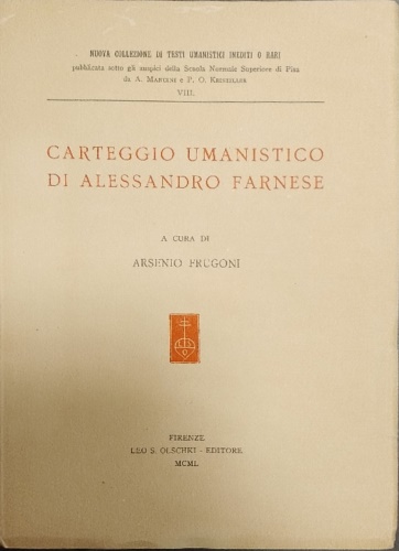 9788822216403-Carteggio umanistico di Alessandro Farnese. (Dal cod. Gl. Kgl. S. 2125, Copenagh